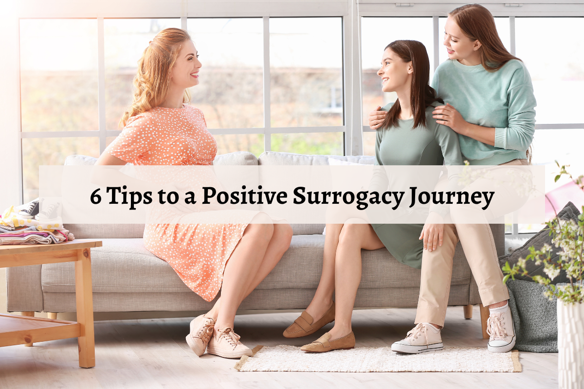 6 Tips to a Positive Surrogacy Journey