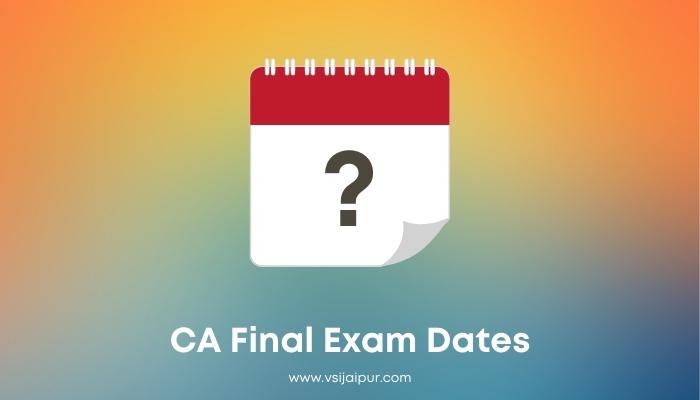 ca final exam dates